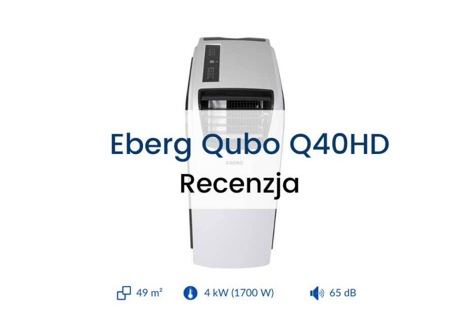 Klimatyzator Eberg Qubo Q40HD recenzja