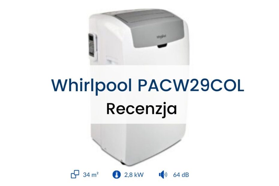 Klimatyzator Whirlpool PACW29COL recenzja