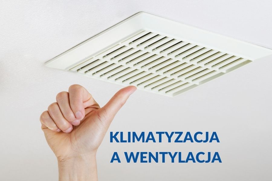 Klimatyzacja a wentylacja
